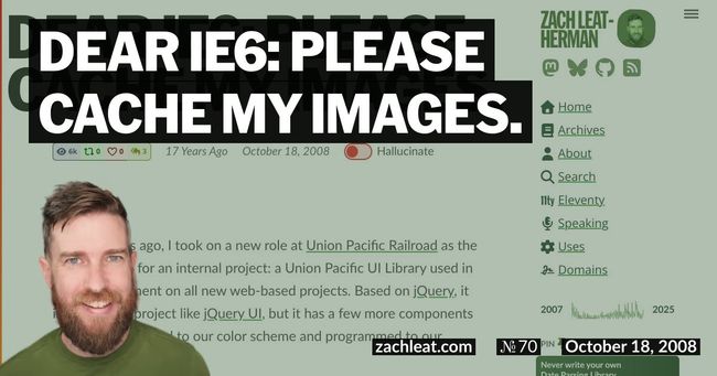 Dear IE6: Please Cache my Images.