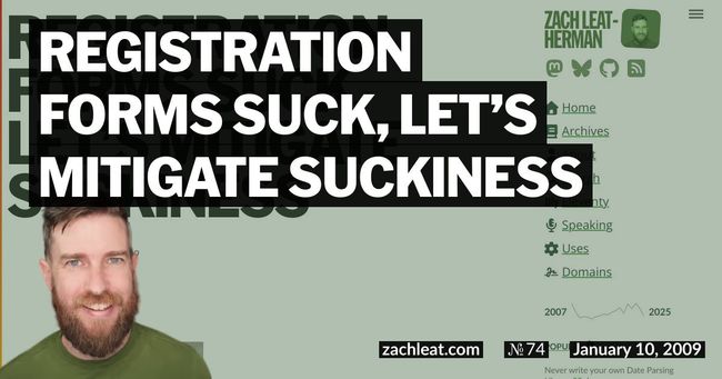 Registration Forms Suck, Let’s Mitigate Suckiness