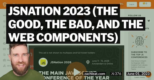 JSNation 2023 (The Good, The Bad, and The Web Components)