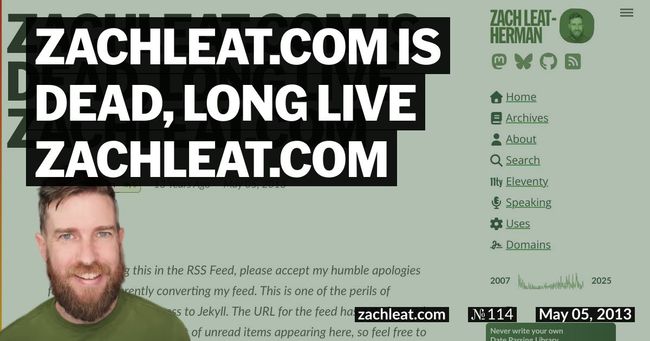 zachleat.com is Dead, Long Live zachleat.com