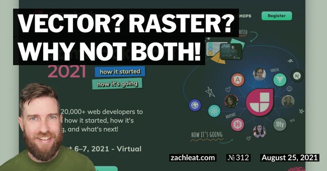 Vector? Raster? Why Not Both!