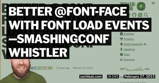 Better @font-face with Font Load Events—SmashingConf Whistler