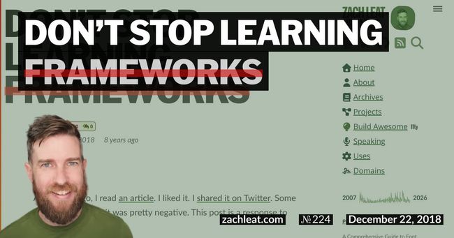 Don’t Stop Learning <del>Frameworks</del>