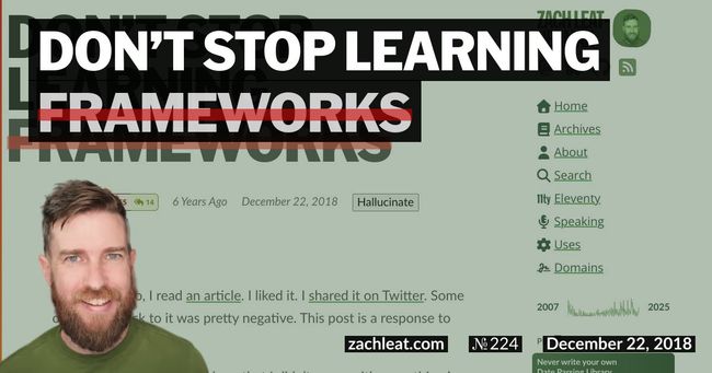 Don’t Stop Learning <del>Frameworks</del>