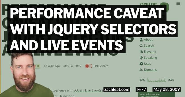 Performance Caveat with jQuery Selectors and Live Events