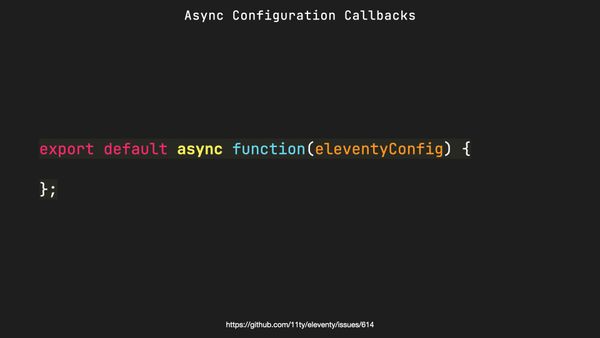 export default async function(eleventyConfig) {}