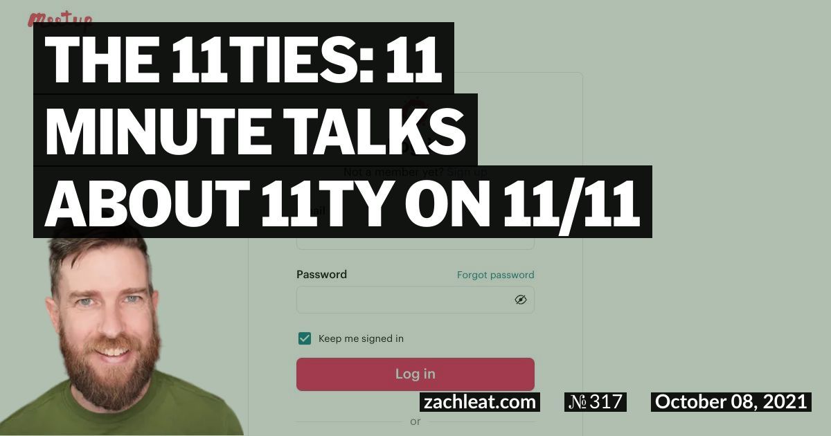 The 11ties: 11 Minute Talks about 11ty on 11/11