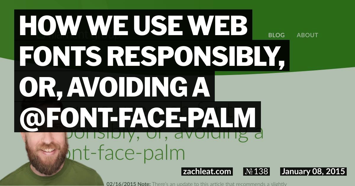 How we use web fonts responsibly, or, avoiding a @font-face-palm